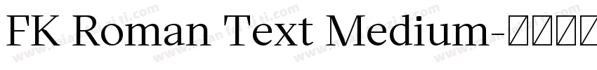 FK Roman Text Medium字体转换